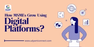 MSMEs Grow Using Digital Platforms