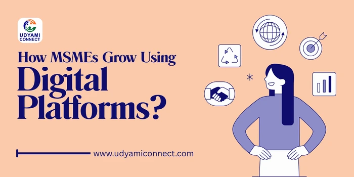 MSMEs Grow Using Digital Platforms
