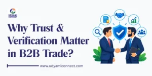 Why Trust & Verification Matter in B2B Trade